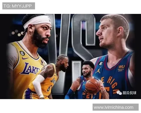 2020NBA季后赛湖人与掘金第三场激战回顾与精彩瞬间分析